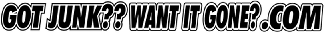 Text: "Got Junk? Want It Gone? .com